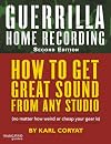 Guerrilla Home Recording, Second Edition