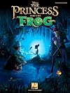 The Princess and The Frog (Piano/Vocal/Songbook)