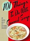 101 Things to Do with Canned Soup