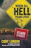 Book cover for “When All Hell Breaks Loose”