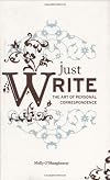 Just Write: The Art of Personal Correspondence