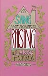 A Sane Woman's Guide To Raising A Family