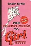The Pocket Guide to Girl Stuff