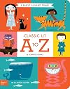 Classic Lit A to Z: A BabyLit Alphabet Primer