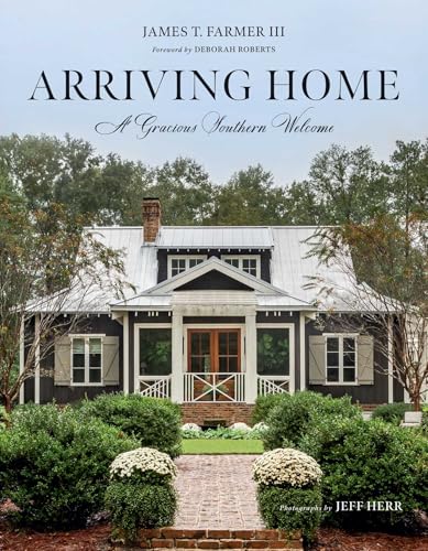 Arriving Home: A Gracious Southern Welcome (James Farmer)