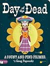 Day of the Dead: A Count and Find Primer