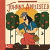 Little Naturalists: Johnny Appleseed (BabyLit)
