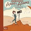 Little Naturalists: Ansel Adams and His Camera (BabyLit)