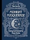 Tales from the Midnight Masquerade Coloring Book
