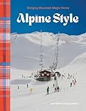 Alpine Style: Bringing Mountain Magic Home