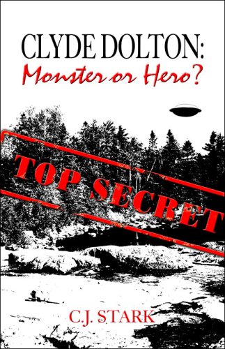 Clyde Dolton: Monster or Hero?