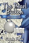 The Pearl Button: Meant to Be: The Button Box Series Book II