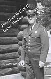They Used to Call Us Game Wardens