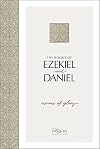 The Books of Ezekiel & Daniel: Visions of Glory (Passion Translation)