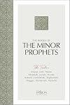 The Books of The Minor Prophets: The Twelve (The Passion Translation) – Discover Hosea, Joel, Amos, Obadiah, Jonah, Micah, Nahum, Habakkuk, Zephaniah, Haggai, Zechariah, and Malachi