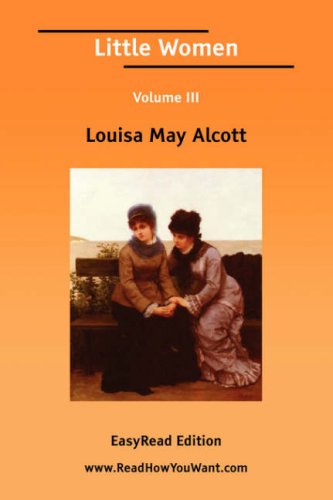 Cover of Little Women Volume Iii EasyRead Edition