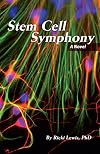 Stem Cell Symphony: A Novel