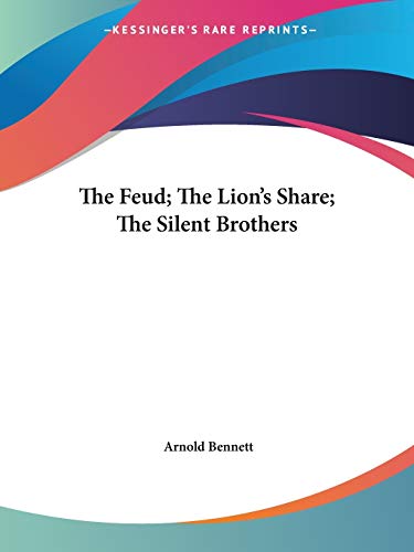 The Feud; The Lion's Share; The Silent Brothers cover