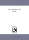 Journal of a young lady of Virginia