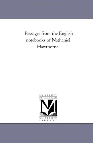 Passages from the English notebooks of Nathaniel Hawthorne book cover