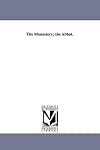 The Monastery / The Abbot