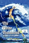 The Divine Thunderbolt: Missile of the Gods