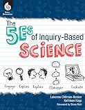 The 5es Of Inquirybased Science Professional Resources For K12 Teachers