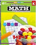 180 Days Of Math Grade K Daily Math Practice Workbook For Classroom And Home Cool And Fun Math Kindergarten Elementary School Level Activities Created By Teachers To Master Challenging Concepts