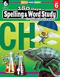 180 Days Of Spelling And Word Study Grade 6 Daily Spelling Workbook For Classroom And Home Cool And Fun Practice Elementary School Level Challenging Concepts 180 Days Of Practice