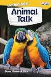Communicate! Animal Talk (Exploring Reading)