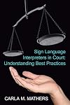Sign Language Interpreters in Court: Understanding Best Practices