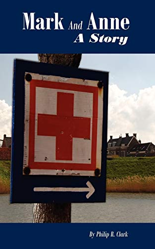 Mark And Anne (By: Philip Clark) cover