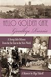 Hello Golden Gate: Goodbye Russia