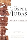 The Gospel of Judas, Critical Edition: Together with the Letter of Peter to Phillip, James, and a Book of Allogenes from Codex Tchacos