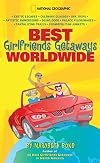 Best Girlfriends Getaways Worldwide