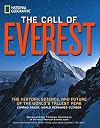 The Call of Everest: The History, Science, and Future of the World's Tallest Peak
