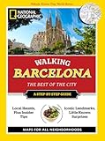 National Geographic Walking Barcelona The Best Of The City National Geographic Walking Guide