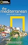 National Geographic Traveler The Mediterranean Ports Of Call And Beyond