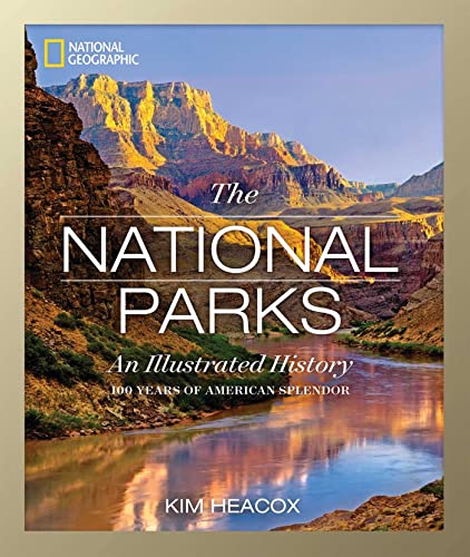 National Geographic The National Parks: An Illustrated History book cover