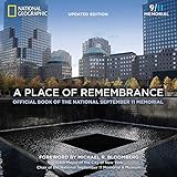 A Place Of Remembrance Updated Edition Official Book Of The National September 11 Memorial
