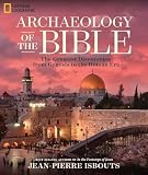 Archaeology Of The Bible The Greatest Discoveries From Genesis To The Roman Era
