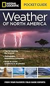National Geographic Pocket Guide to the Weather of North America