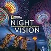 National Geographic Night Vision: Magical Photographs of Life After Dark