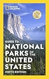 National Geographic Guide To National Parks Of The United States
