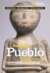 National Geographic Investigates Ancient Pueblo: Archaeology Unlocks the Secrets of America's Past