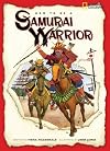 How to Be a Samurai Warrior