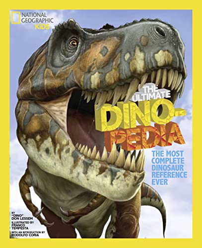 National Geographic Kids Ultimate Dinopedia: The Most Complete Dinosaur Reference Ever