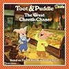 Toot & Puddle: The Great Cheese Chase (National Geographic Kids)