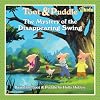 Toot & Puddle: The Mystery of the Disappearing Swing (National Geographic Kids)