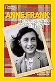 World History Biographies Anne Frank The Young Writer Who Told The World Her Story National Geographic World History Biographies